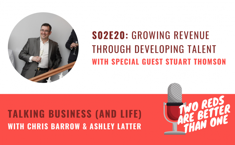 TRBO SEASON #002 Episode #20 – GROWING REVENUE THROUGH DEVELOPING TALENT