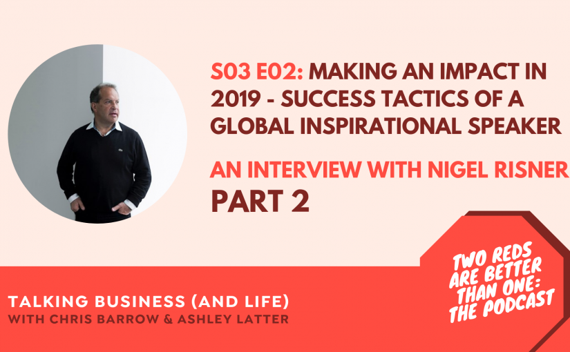 TRBO SEASON #3 Episode #2 – MAKING AN IMPACT IN 2019 – SUCCESS TACTICS OF A GLOBAL INSPIRATIONAL SPEAKER – PART 2